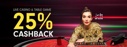 25% Live Casino & Table Cashback